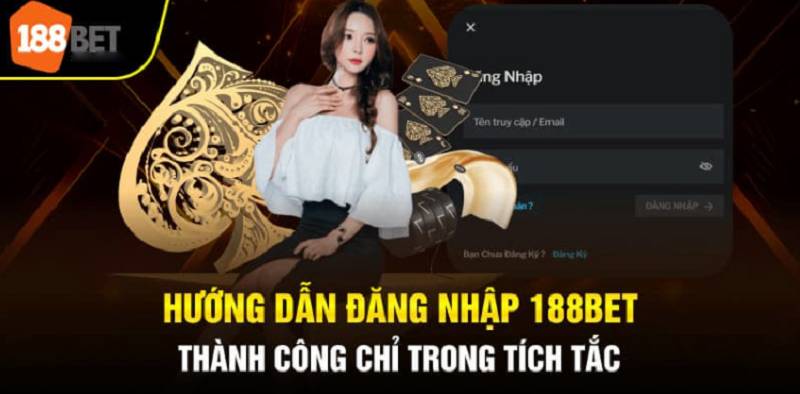 Dang-nhap-188BET-don-gian-ca-cuoc-co-thuong-to-mang-ve